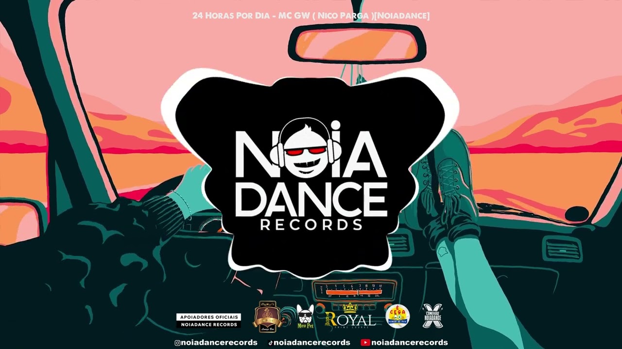 24 Horas Por Dia - MC GW ( Nico Parga )[Noiadance]