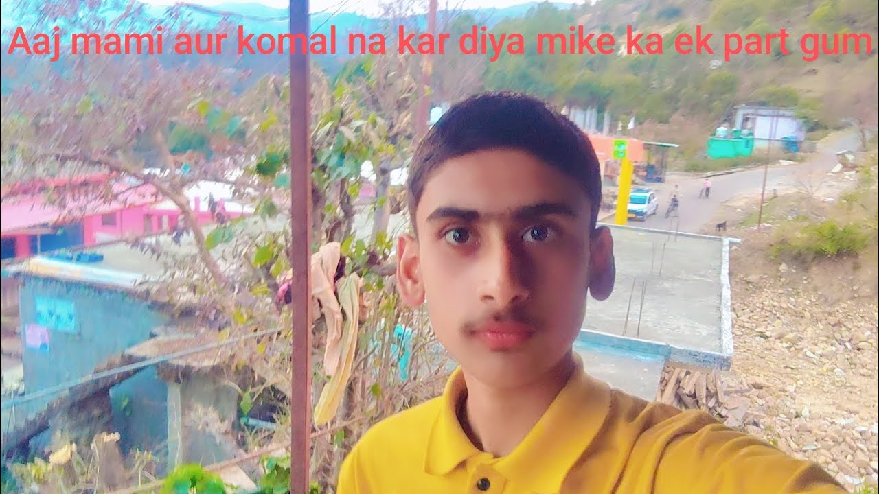 Aaj mami aur komal na kar diya mike ka ek part gum