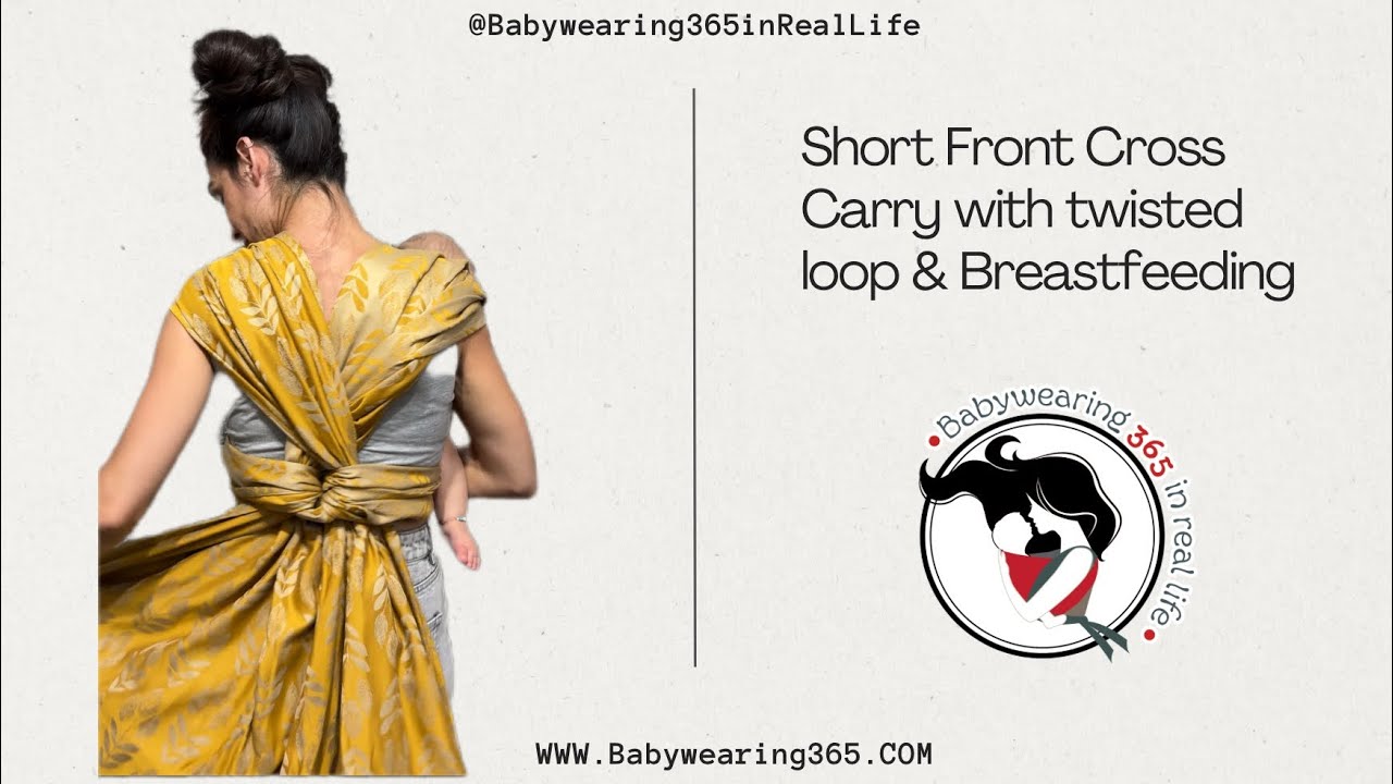 Short Front Cross Carry (FSCC orSCC) with twisted loop & Breastfeeding 🤱