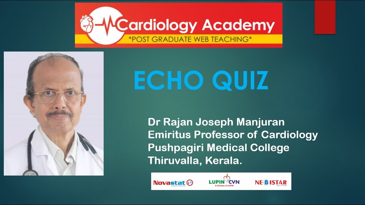 Dr RJM Friday Class   ECHO Quiz 23rd July 2021