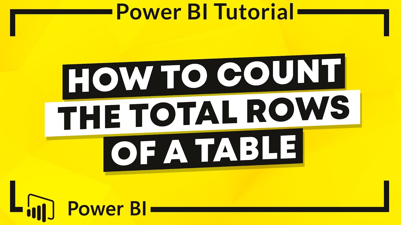 Power BI: DAX Как подсчитать общее количество строк в таблице