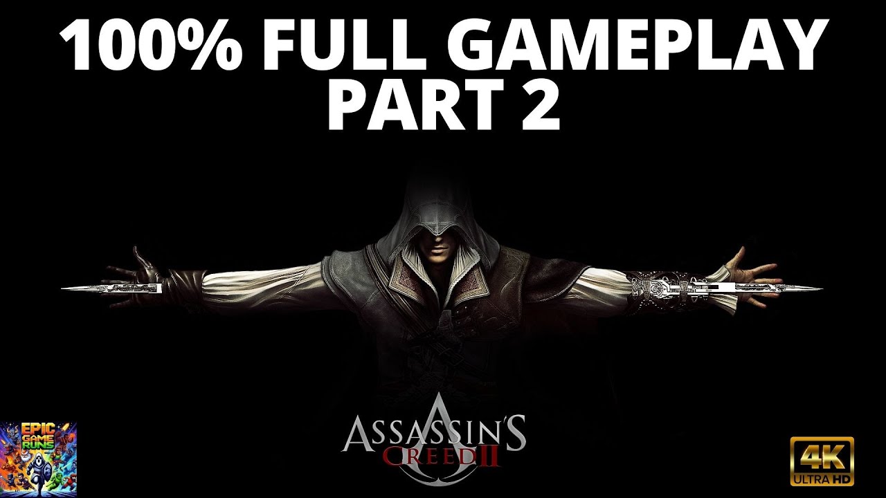 Assassin's Creed II Part 2 FULL Gameplay No Commentary