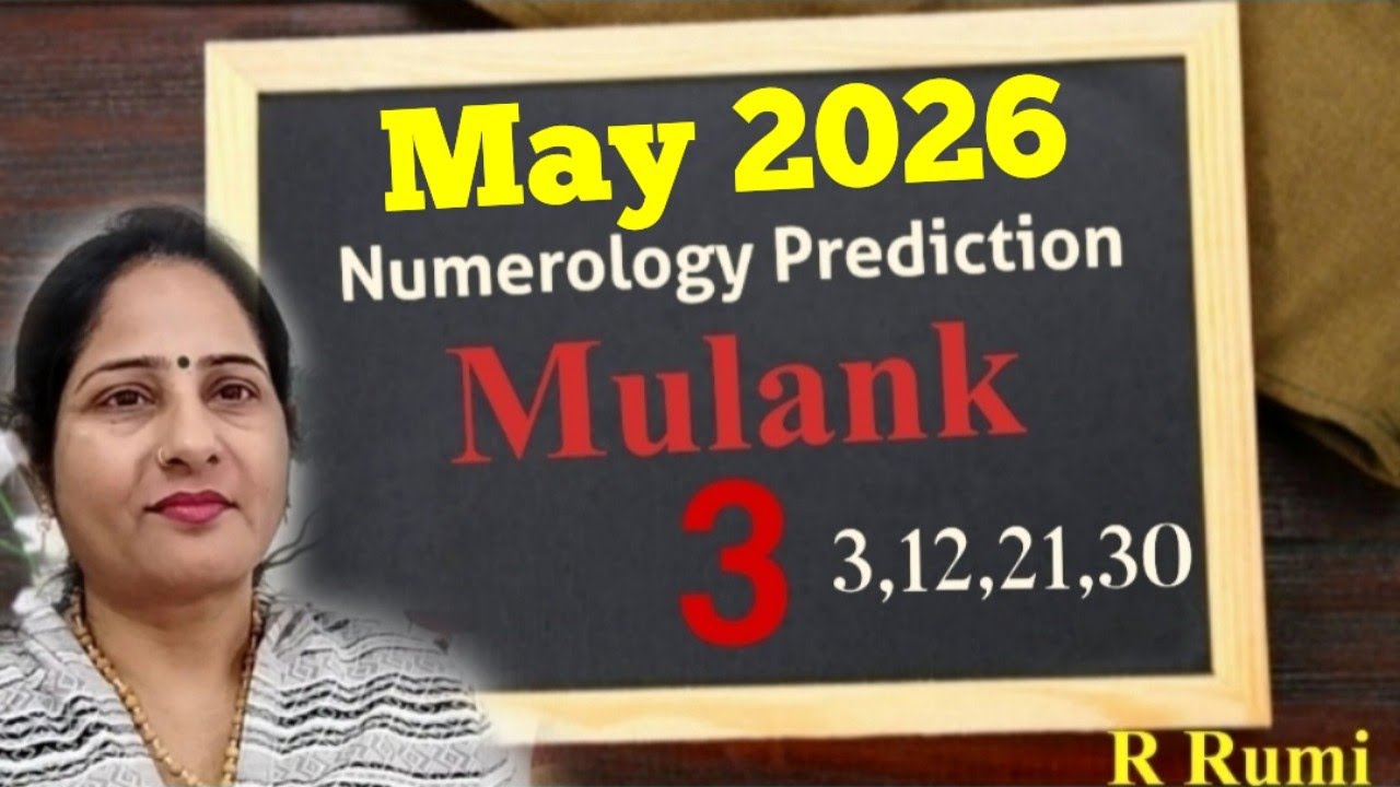 Mulank 3 May 2026 / Monthly Numerology Prediction / May 2026 कैसा रहेगा Mulank 3 वालों के लिए