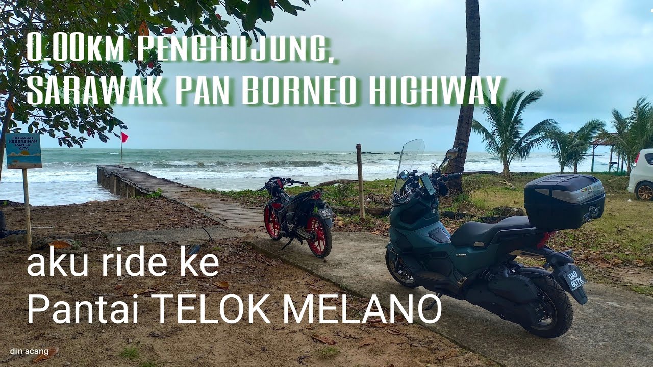 aku ride ke Pantai Telok Melano SARAWAK