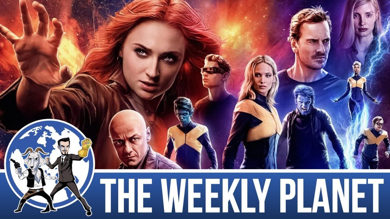 Dark Phoenix Spoiler Review - The Weekly Planet Podcast