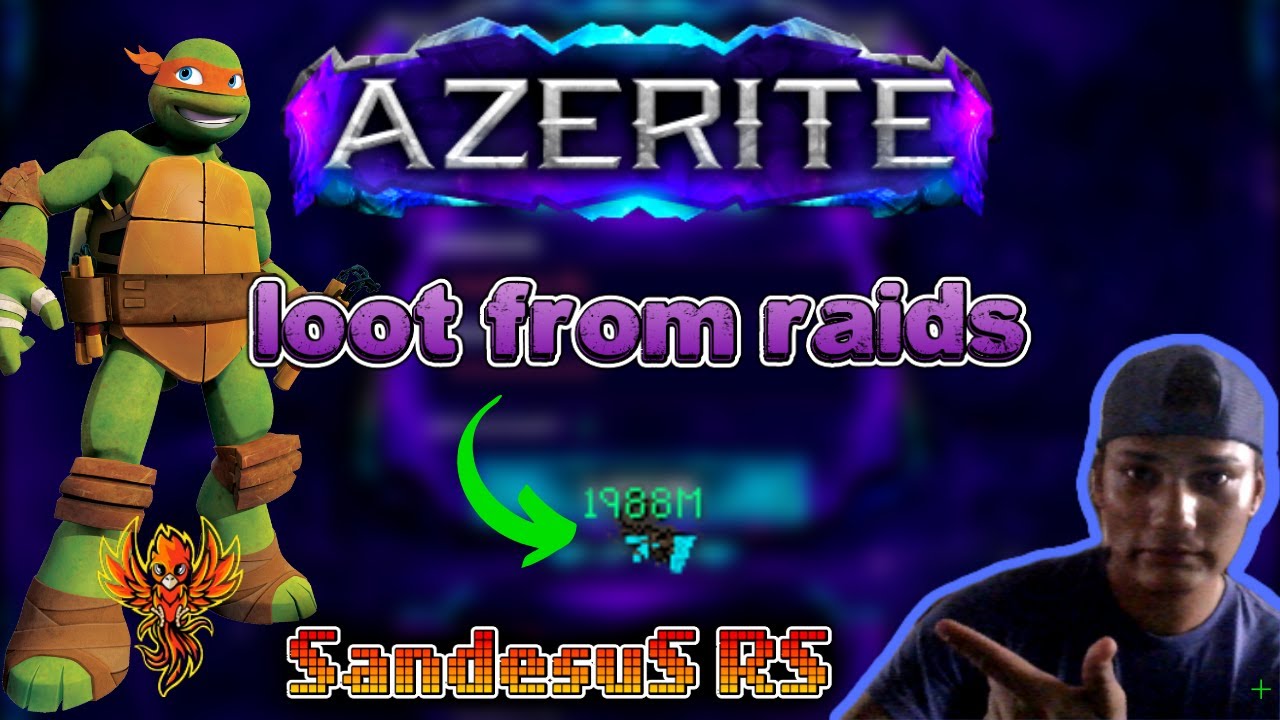 AZERITE rsps - loot from raids 500m giveaways ( Sand&eacute;suSRS )