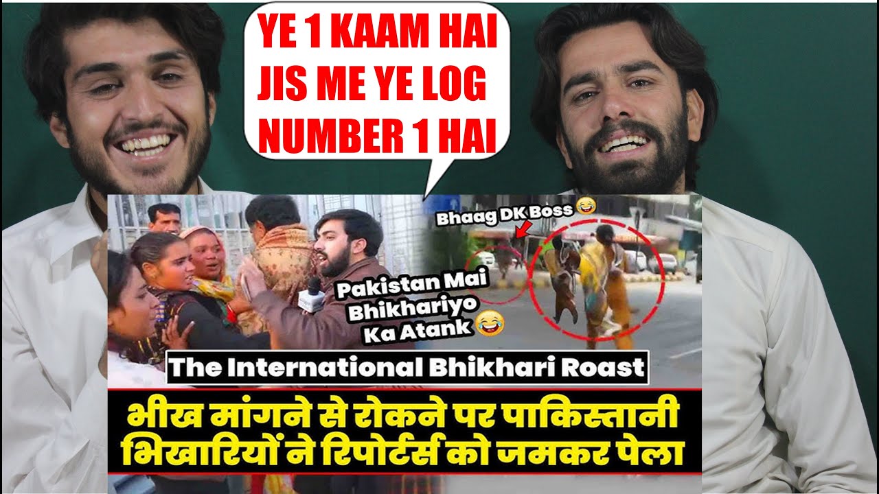 The International Bhikhari Roast Pakistani Beggars Thug Life Roast Twibro AFGHAN REACTION