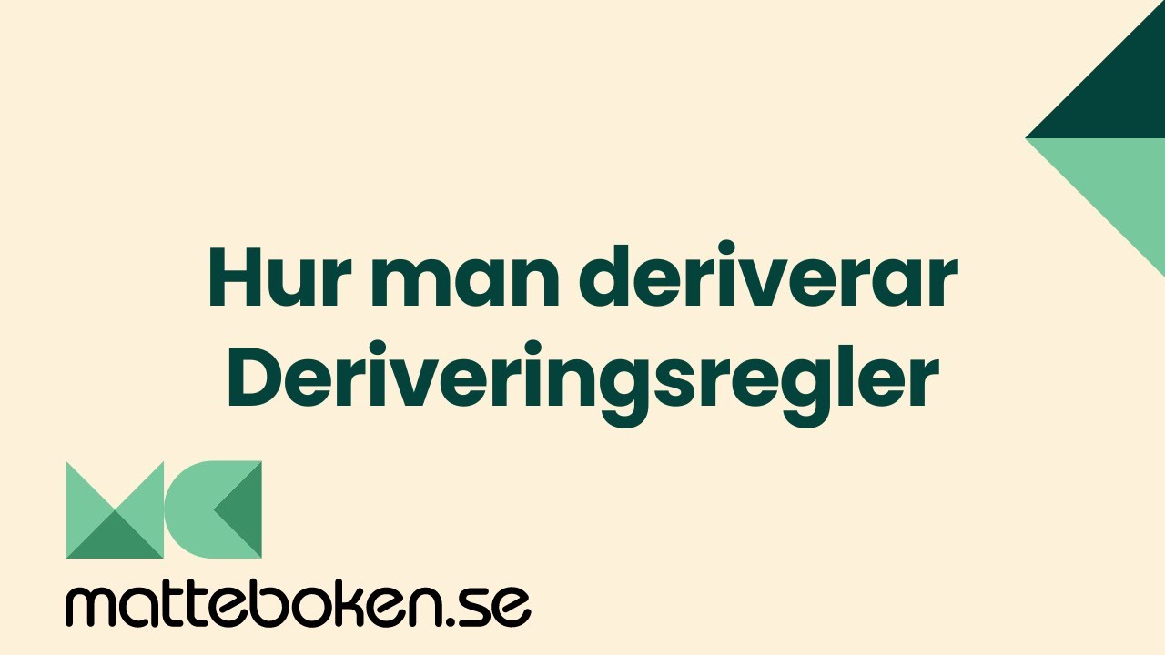 Hur man Deriverar - Deriveringsregler - Matte 3