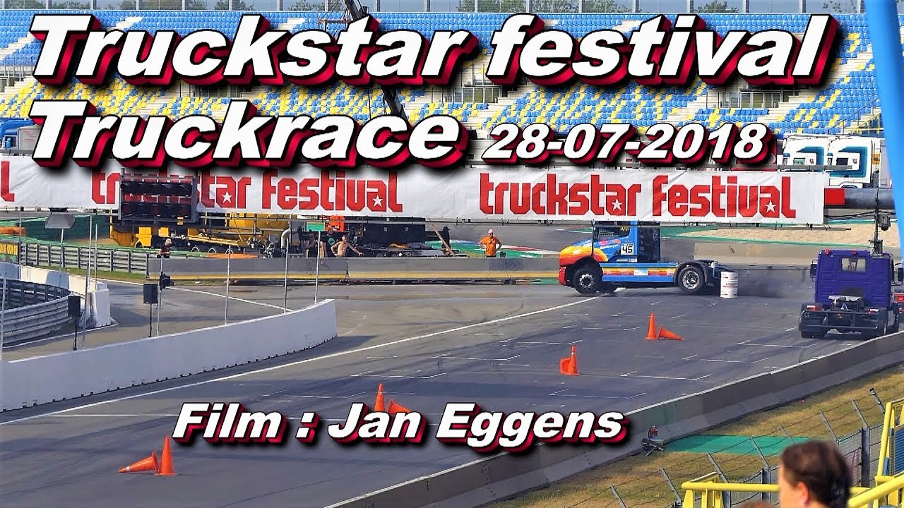 Truckstar Festival Assen Truckrace 28 07 2018