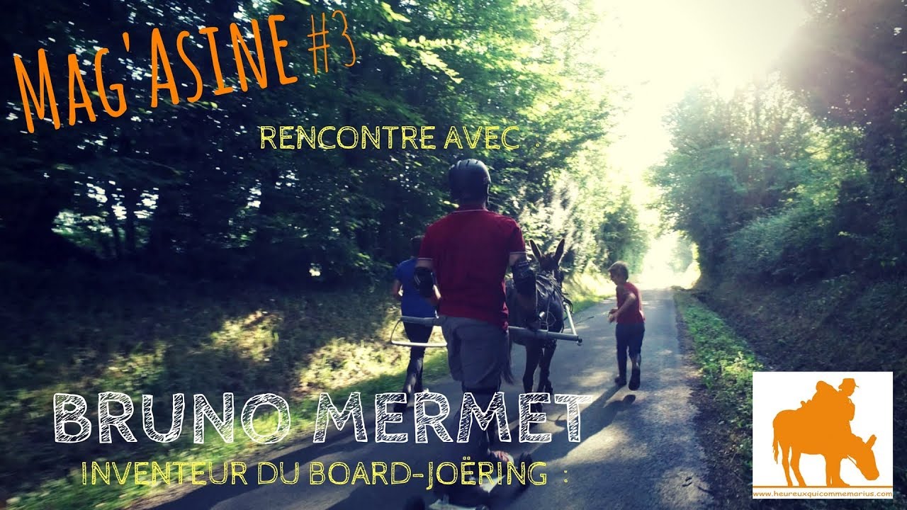 [Mag'Asine #3] Rencontre avec Bruno Mermet inventeur du board-joëring
