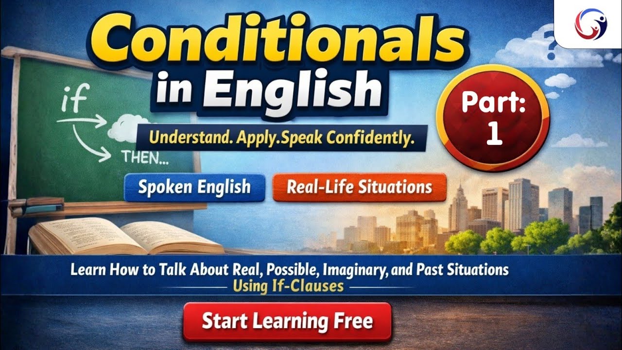 Conditionals in English Explained Clearly | Zero, First, Second & Third Conditional | GKPro Academy