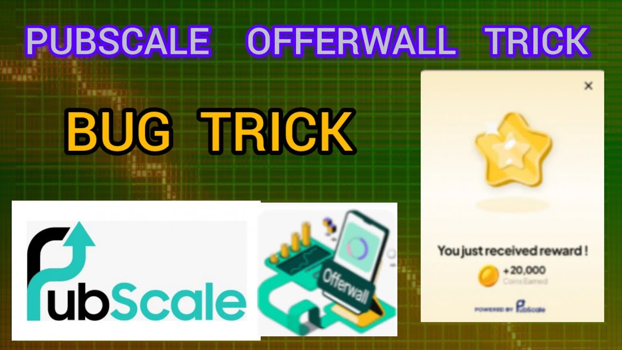 pubscale offerwall trick 100 % trick pubscale ongoing problem