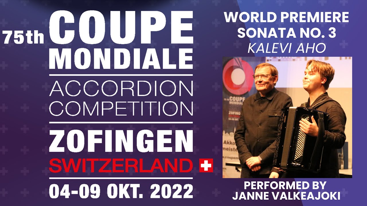 World Premiere by Janne Valkeajoki - Sonata No. 3 by Kalevi Aho at the 75th Coupe Mondiale