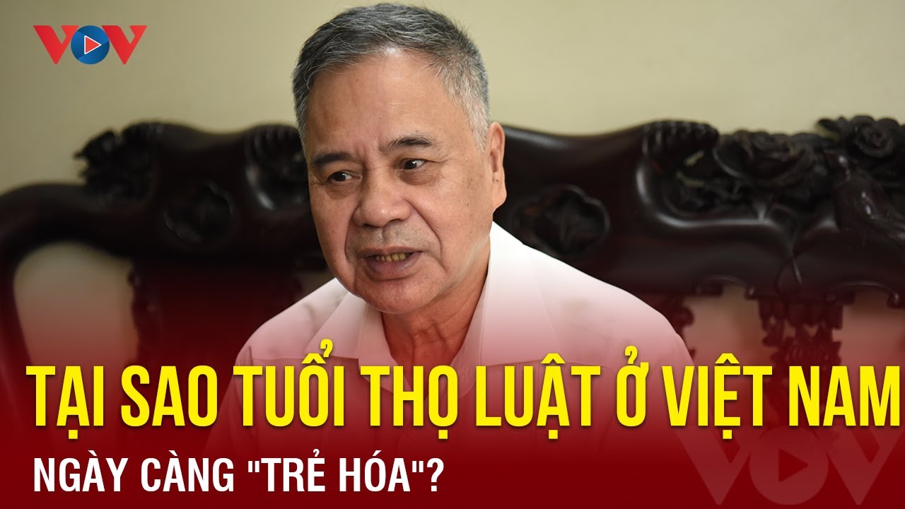 PGS.TS Nguyễn Viết Thông:Tại sao tuổi thọ của luật ở Việt Nam ngày càng 