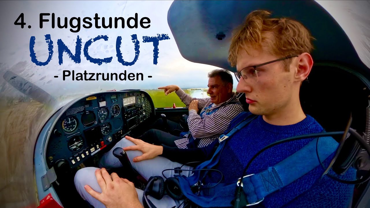 4. Flugstunde UNCUT - Platzrunden