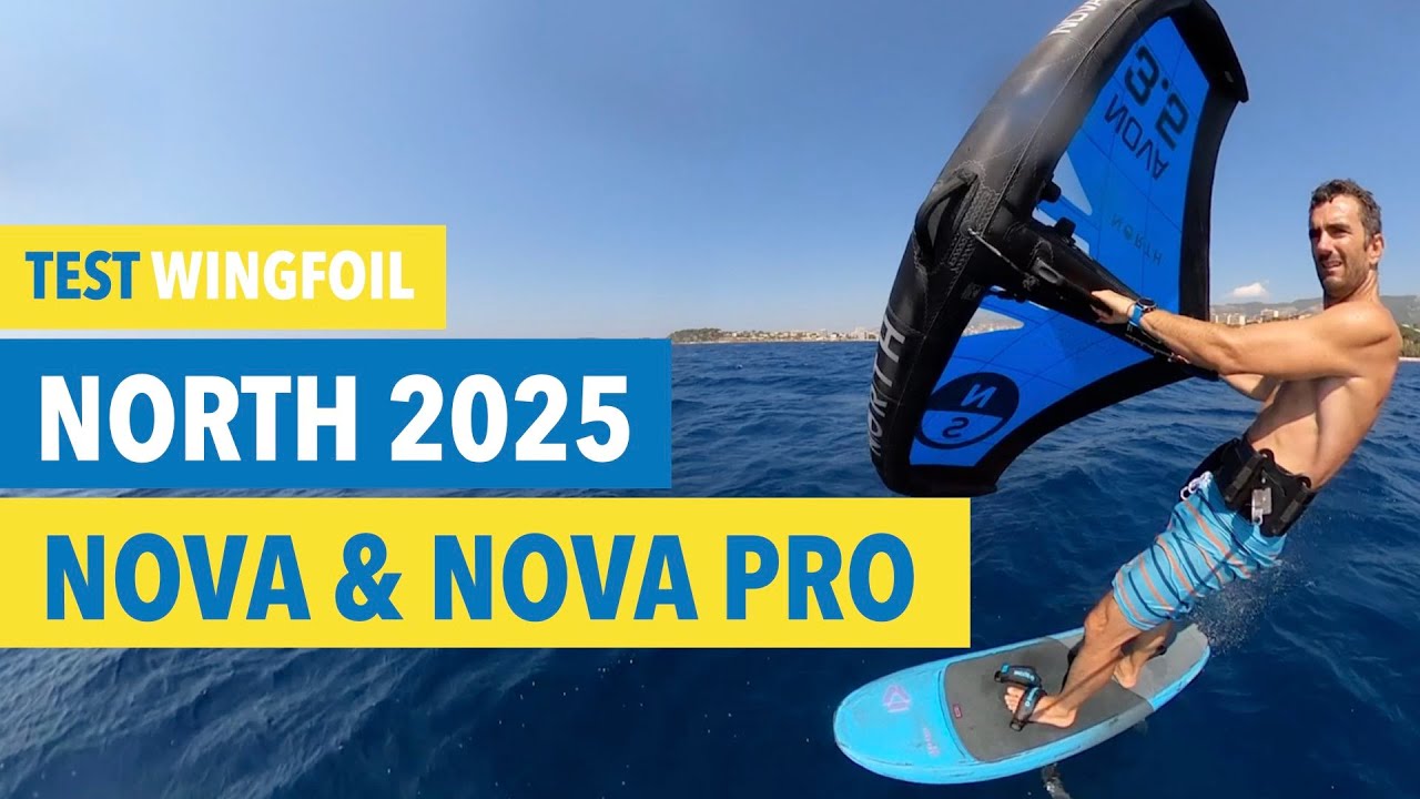 Test wingfoil: la North Nova Pro est elle forcément mieux que la Nova 2025?