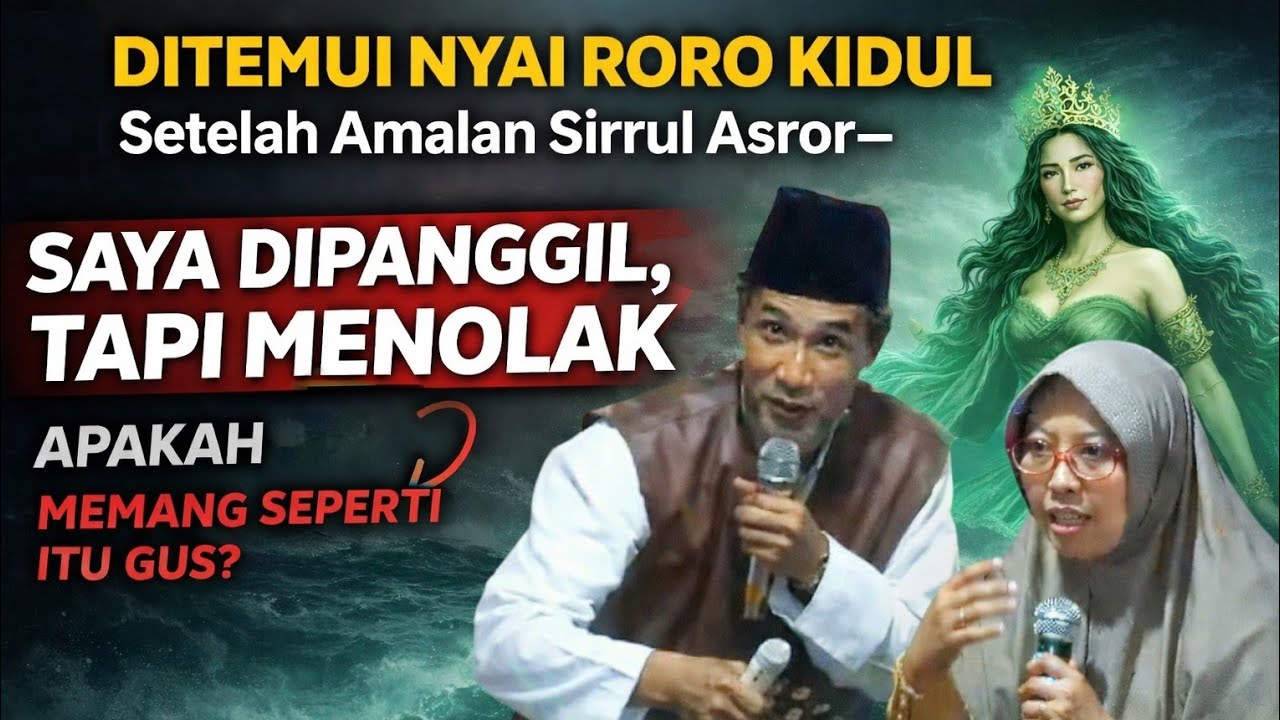KH. MUKHLASON ROSYID 🔴KENAPA WANITA INI  BERTEMU DAN DI AJAK NYI RORO KIDUL   DAN MENOLAKNYA ?