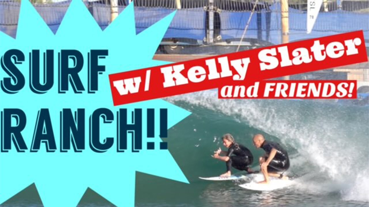 Surf Ranch с Келли Слейтер