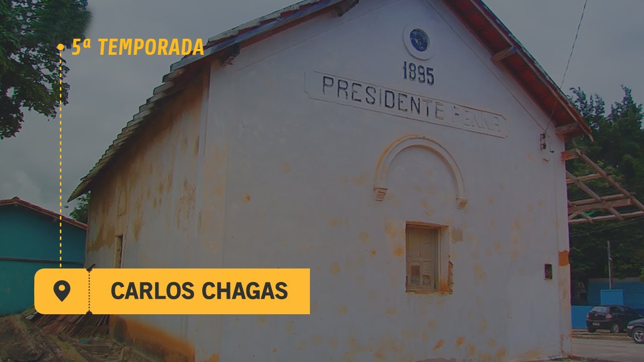 Carlos Chagas - Estações [Estrada de Ferro Bahia-Minas]