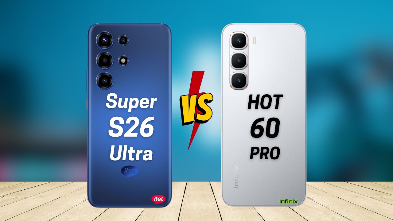 Itel Super S26 Ultra vs Infinix Hot 60 Pro