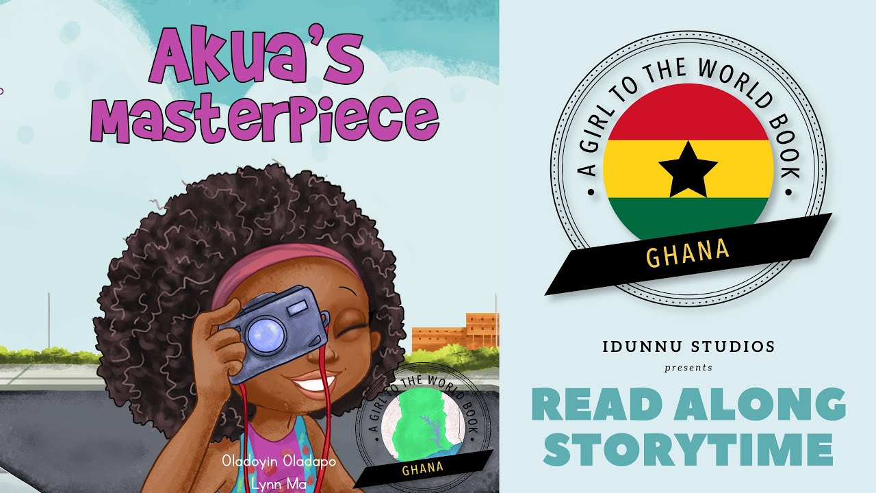 Akua's Masterpiece | A Girl to the World Book | Multicultural Stories | Diverse Kids | Ghana