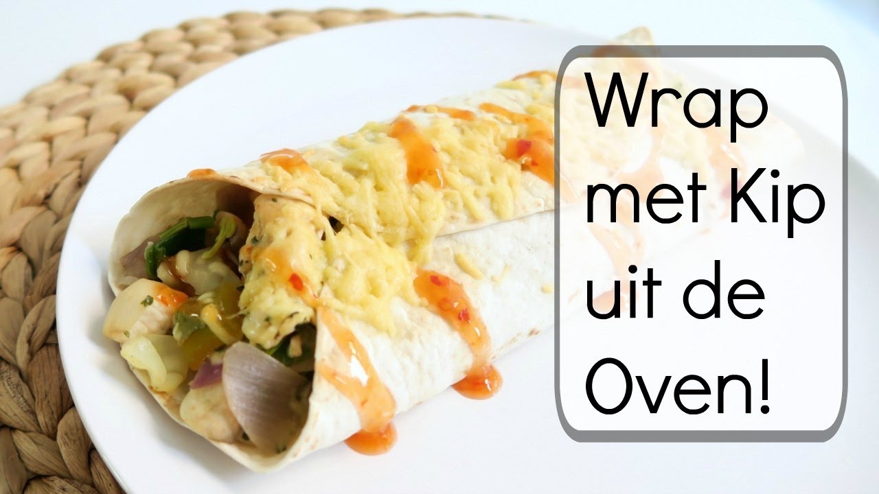 Gezond Recept - Wrap met Kip uit de Oven
