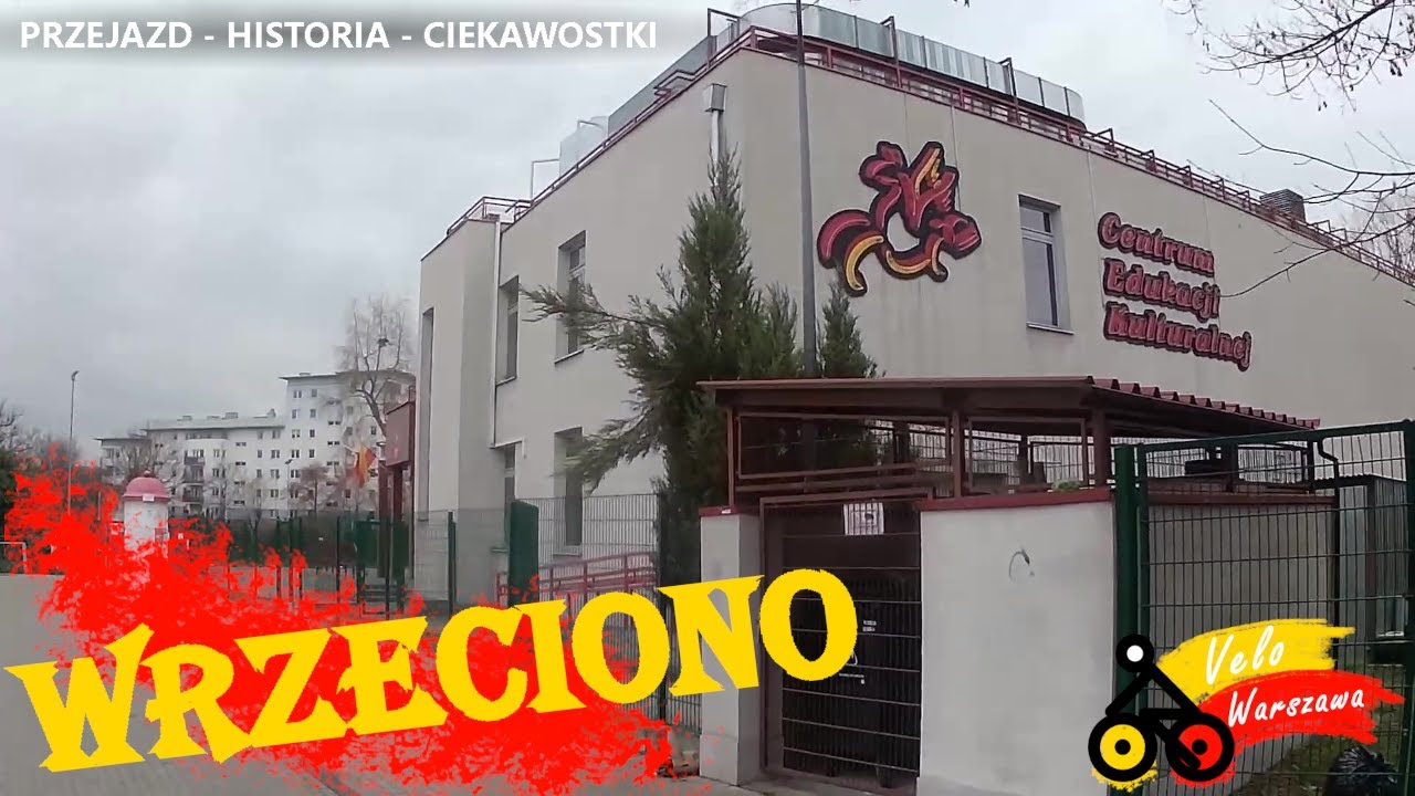 Niegdyś Niebezpieczne, Teraz Oaza Spokoju | Wrzeciono | Velo Warszawa