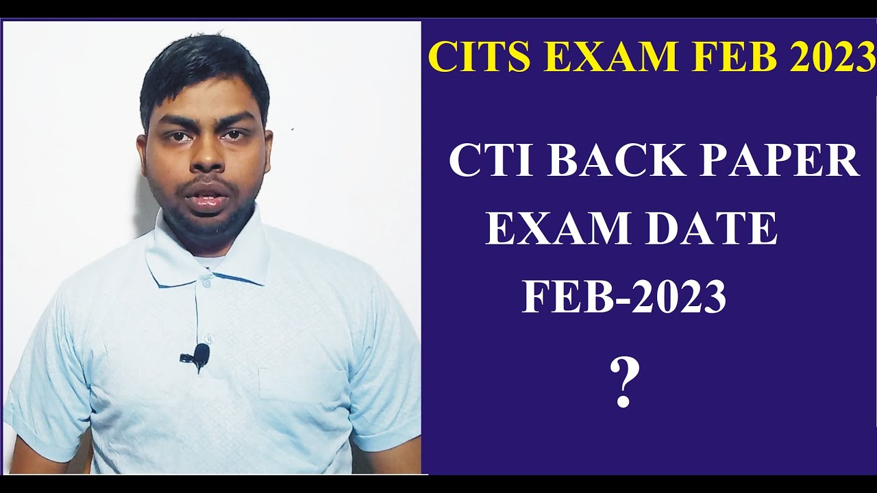 CTI BACK PAPER EXAM TIME TABLE || CITS SUPPLEMENTARY EXAM SCHUDULE || CITS EXAM FEB 2023