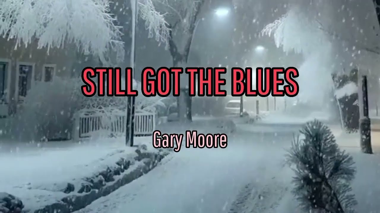 STILL GOT THE BLUES by Gary Moore (lyric & terjemah)