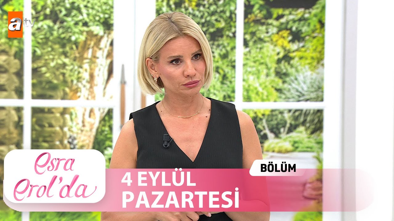 Esra Erol'da 4 Eylül 2023 | Tek Parça