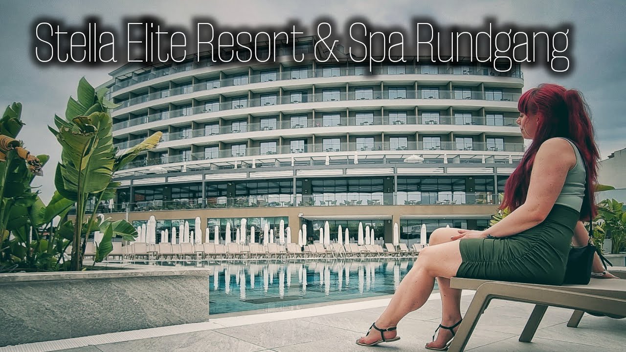Stella Elite Resort & Spa - Hotelrundgang 