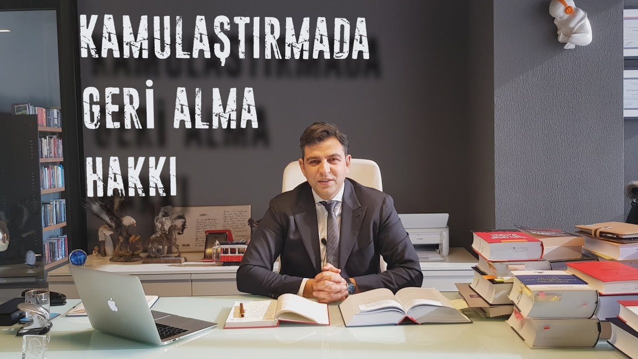 KAMULAŞTIRMADA GERİ ALMA HAKKI
