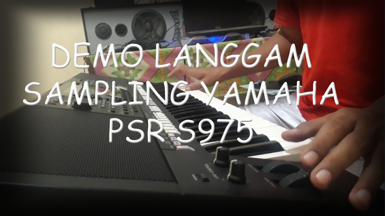 SAMPLING LANGGAM YAMAHA S975