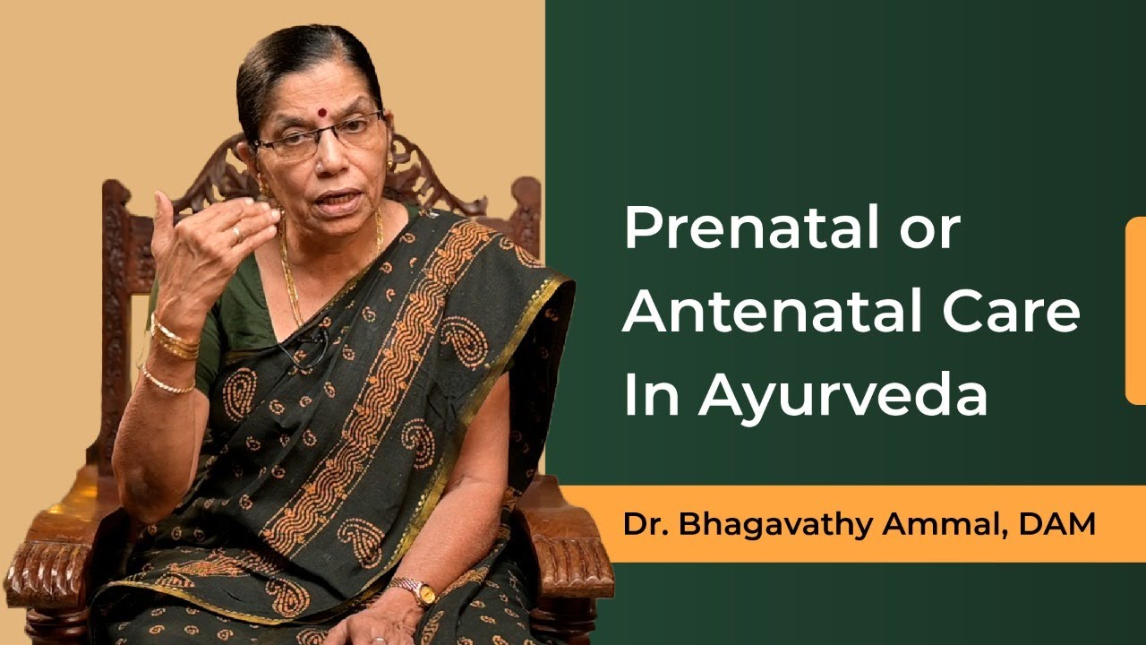 Prenatal / Antenatal Care In Ayurveda In Malayalam [ With Eng Subs ] Part 1 | Dr Bagavathy Ammal