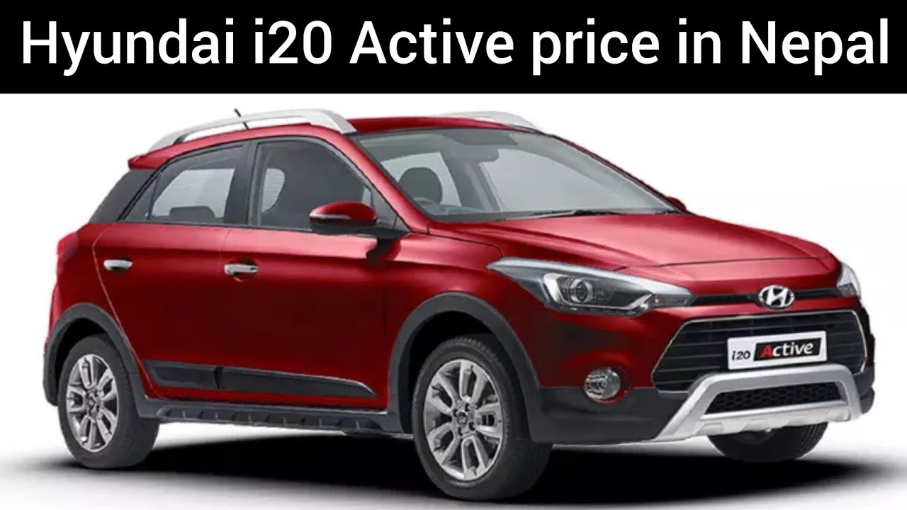 Hyundai i20 Active price in Nepal| All details|power, performance, Fuel milage power,top speed 2021