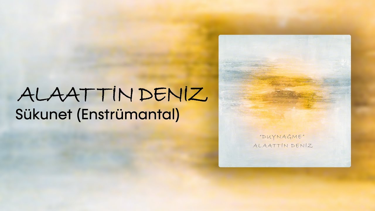 Alaattin Deniz - Sükunet (Enstrümantal)