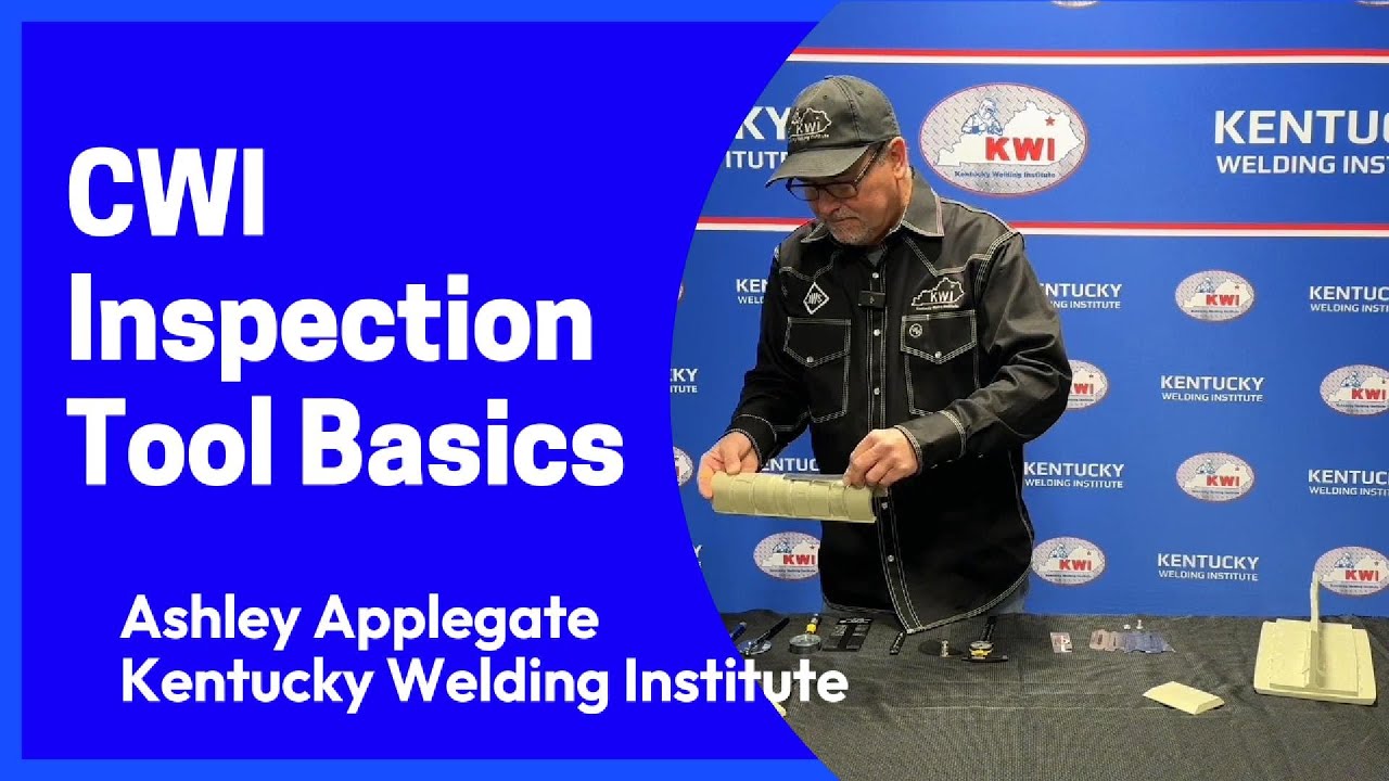 CWI Inspection Tool Basics