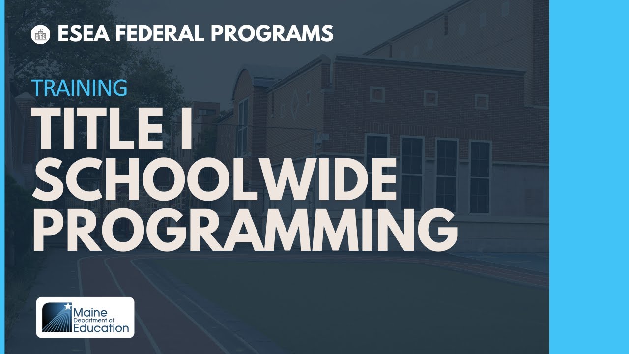 ESEA Title I Schoolwide Programming Training