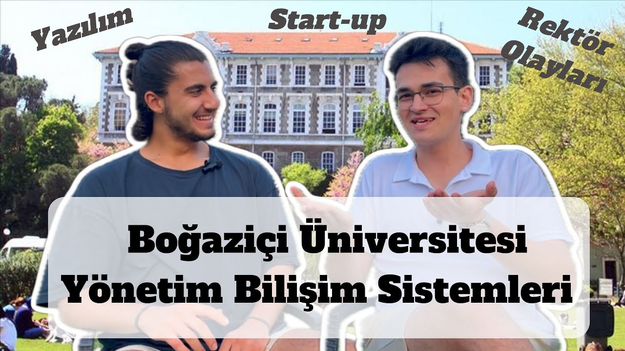 BOĞAZİÇİ ÜNİVERSİTESİ YÖNETİM BİLİŞİM SİSTEMLERİ | Hakkında Her Şey! @yunusefe01