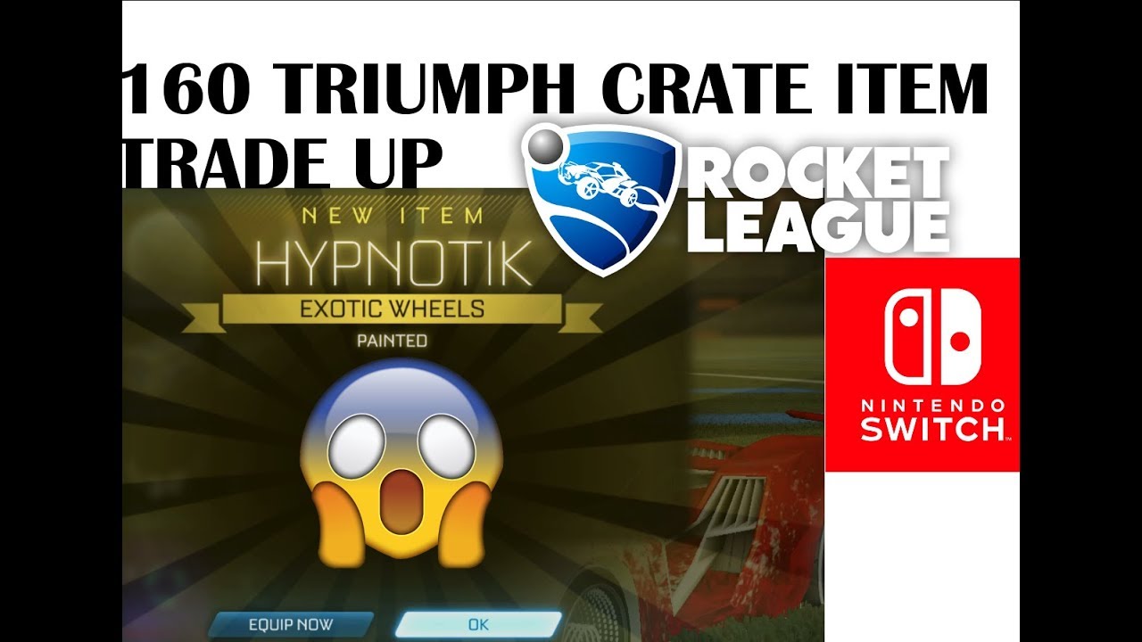 160 TRIUMPH CRATE ITEM TRADE UP | Nintendo Switch | Rocket League