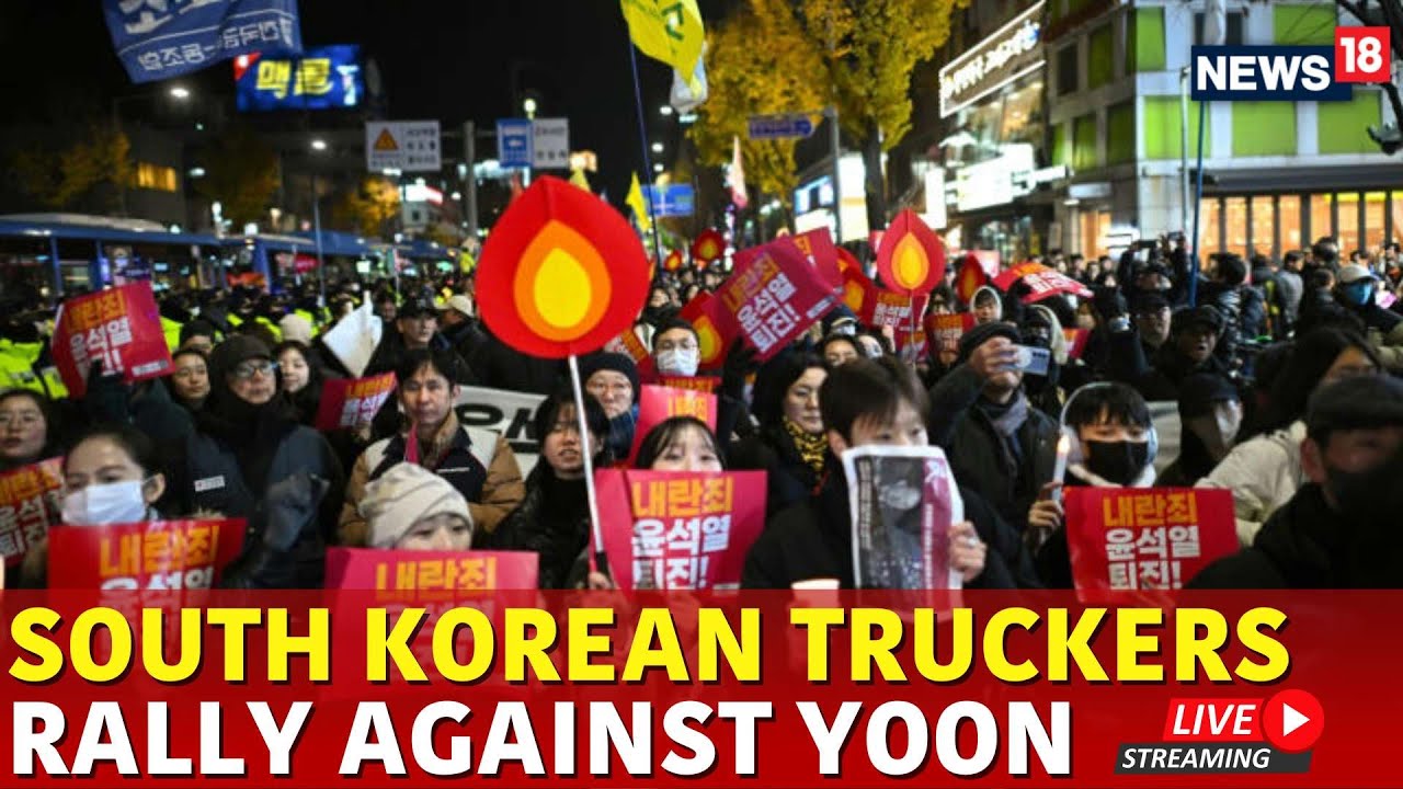 Seoul Protest Live | South Korea Truckers Protest Against Yoon Suk Yeol | South Korea Martial Law
