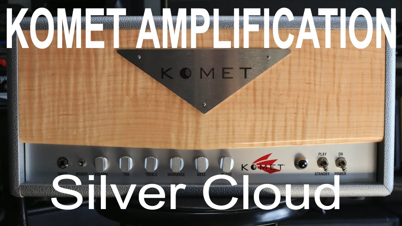 Komet Amplification Silver Cloud Limited Edition Amp demo by Shawn Tubbs