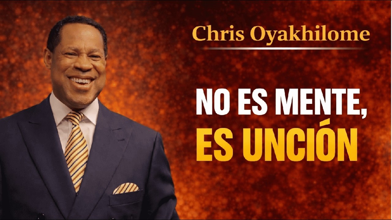 Lenguas y la Unción  – por el Pastor Chris Oyakhilome