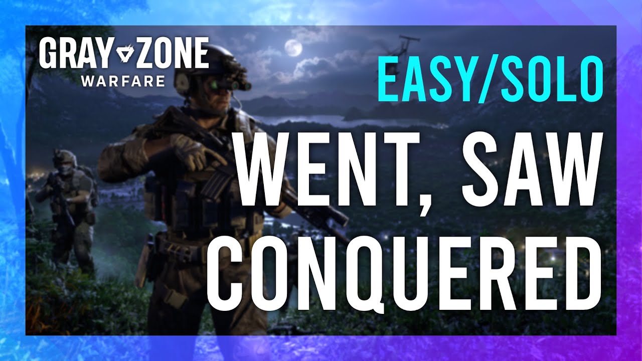 I Went, I Saw, I Conquered | Handshake | Gray Zone Warfare Night Ops GUIDE | Quick/Solo | Tutorial