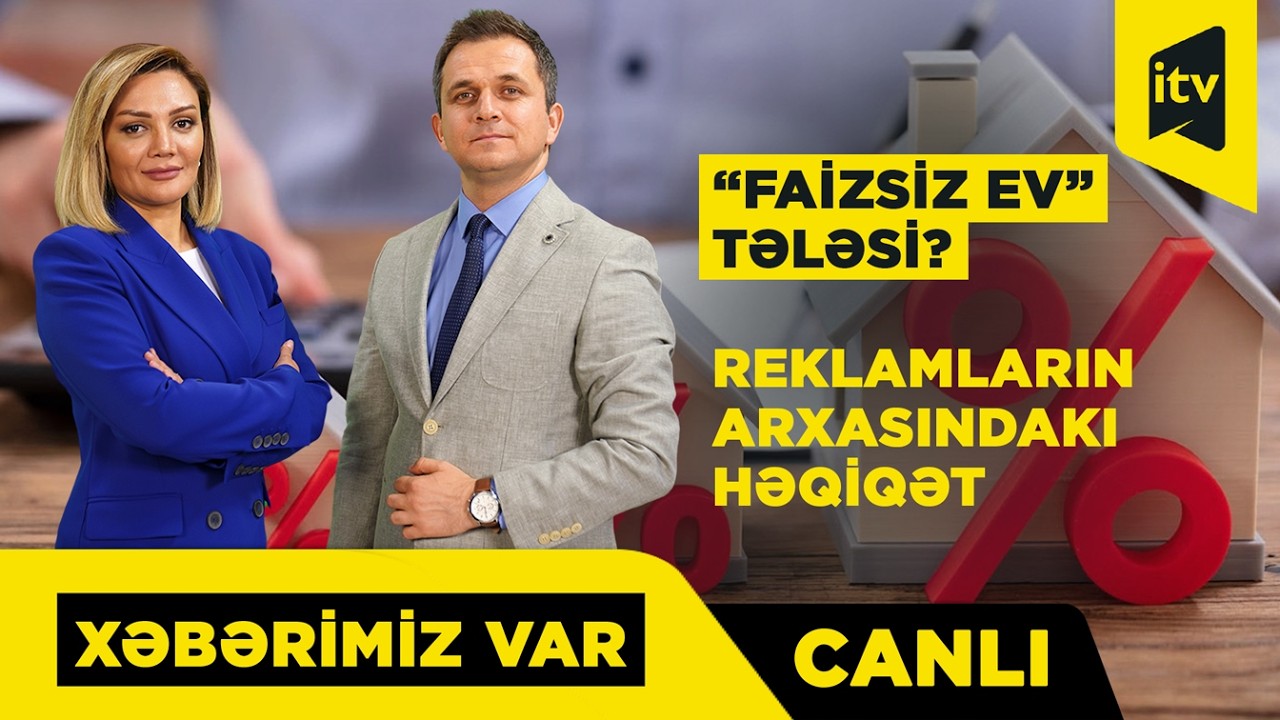 Cazibədar təkliflər, aldanan vətəndaş &ndash; ekspertlər xəbərdarlıq edir &ldquo;XƏBƏRİMİZ VAR&rdquo; CANLI