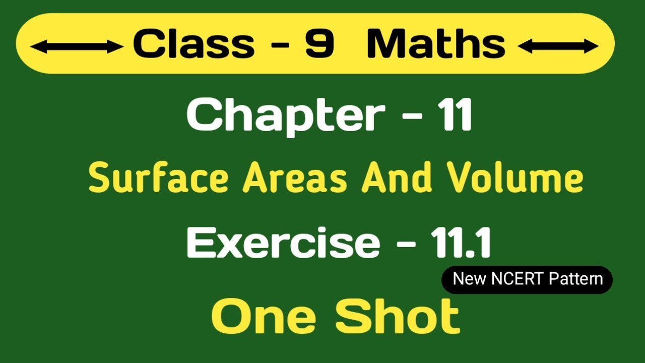 Class 9 Maths Chapter 11 ll Surface Areas And Volume ll Exercise 11.1 One Shot 💥