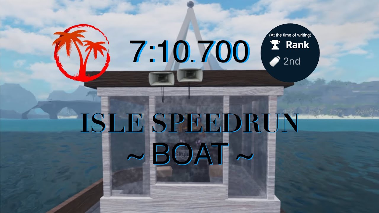 Isle 10.2 Speedrun | Boat 1p NP IOS (Roblox Isle)
