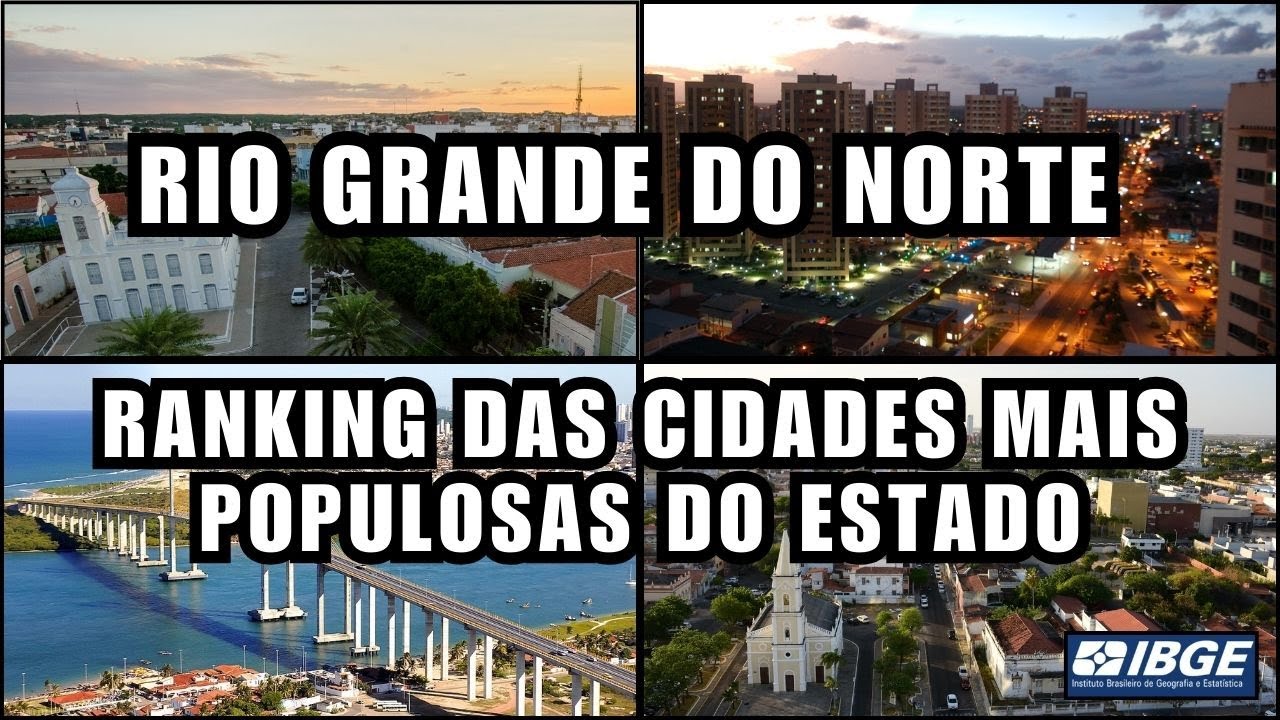 As 30 Cidades Mais Populosas do Rio Grande do Norte (IBGE - Estimativa Mais Recente)