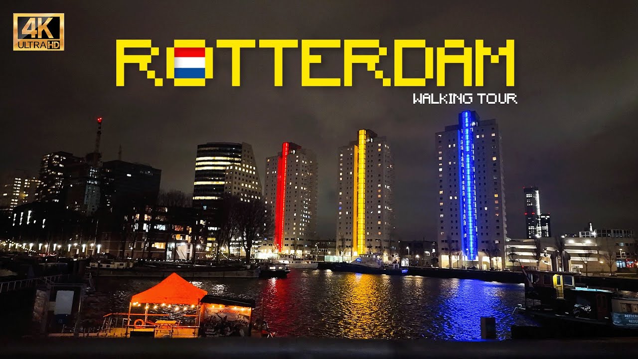 ROTTERDAM BY NIGHT 🇳🇱 Walk with me 4K | Holland Netherlands Nederland