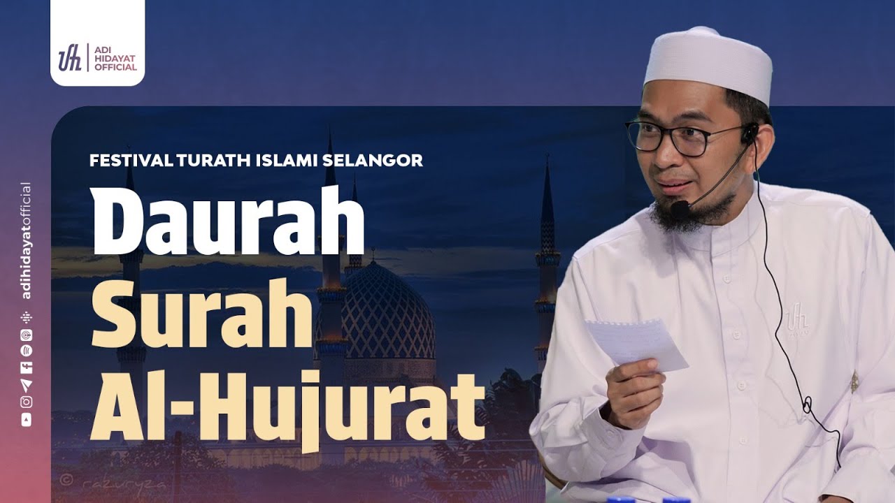 [LIVE Malaysia] Daurah Surah Al-Hujurat | Festival Turath Selangor 3.0 - Ustadz Adi Hidayat
